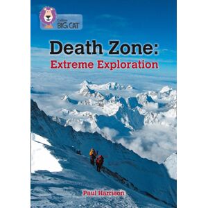 HarperCollins Publishers Death Zone: Extreme Exploration : Band 16/sapphire HarperCollins Publishers Death Zone: Extreme Exploration : Band 16/sapphire