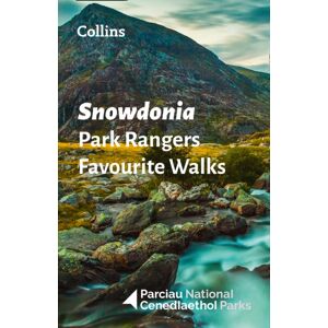 HarperCollins Publishers Snowdonia Park Rangers Favourite Walks : 20 Of The Routes Chosen And Written By National Park Rangers HarperCollins Publishers Snowdonia Park Rangers Favourite Walks : 20 Of The Routes Chosen And Written By National Park Rangers