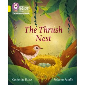 HarperCollins Publishers The Thrush Nest : Band 03/yellow HarperCollins Publishers The Thrush Nest : Band 03/yellow