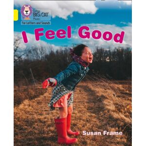 HarperCollins Publishers I Feel Good : Band 03/yellow HarperCollins Publishers I Feel Good : Band 03/yellow