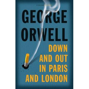 HarperCollins Publishers Down And Out In Paris And London HarperCollins Publishers Down And Out In Paris And London