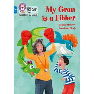 HarperCollins Publishers My Gran Is A Fibber : Band 04/blue HarperCollins Publishers My Gran Is A Fibber : Band 04/blue