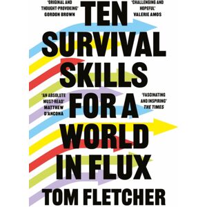 HarperCollins Publishers Ten Survival Skills For A World In Flux HarperCollins Publishers Ten Survival Skills For A World In Flux