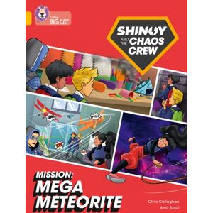 HarperCollins Publishers Shinoy And The Chaos Crew Mission: Mega Meteorite : Band 09/gold HarperCollins Publishers Shinoy And The Chaos Crew Mission: Mega Meteorite : Band 09/gold