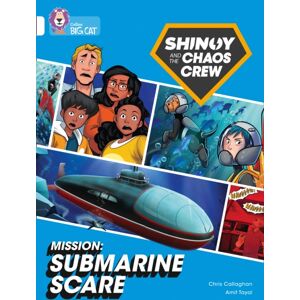 HarperCollins Publishers Shinoy And The Chaos Crew Mission: Submarine Scare : Band 10/white HarperCollins Publishers Shinoy And The Chaos Crew Mission: Submarine Scare : Band 10/white
