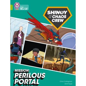 HarperCollins Publishers Shinoy And The Chaos Crew Mission: Perilous Portal : Band 11/lime HarperCollins Publishers Shinoy And The Chaos Crew Mission: Perilous Portal : Band 11/lime