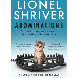 HarperCollins Publishers Abominations : Selected Essays From A Career Of Courting Self-Destruction HarperCollins Publishers Abominations : Selected Essays From A Career Of Courting Self-Destruction