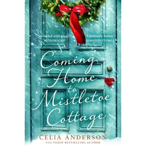 HarperCollins Publishers Coming Home To Mistletoe Cottage HarperCollins Publishers Coming Home To Mistletoe Cottage