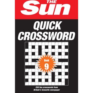 HarperCollins Publishers The Sun Quick Crossword Book 9 : 250 Fun Crosswords From Britain’s Favourite spaper HarperCollins Publishers The Sun Quick Crossword Book 9 : 250 Fun Crosswords From Britain’s Favourite spaper