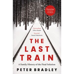 HarperCollins Publishers The Last Train : A Family History Of The Final Solution HarperCollins Publishers The Last Train : A Family History Of The Final Solution