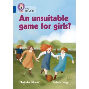 HarperCollins Publishers An Unsuitable Game For Girls? : Band 16/sapphire HarperCollins Publishers An Unsuitable Game For Girls? : Band 16/sapphire