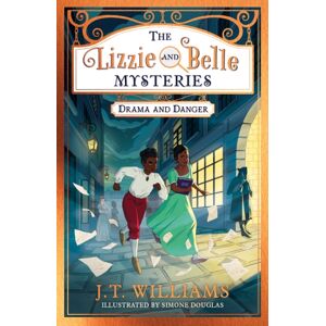 HarperCollins Publishers The Lizzie And Belle Mysteries: Drama And Danger HarperCollins Publishers The Lizzie And Belle Mysteries: Drama And Danger