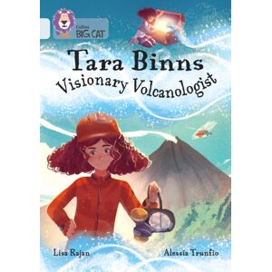 HarperCollins Publishers Tara Binns: Visionary Volcanologist : Band 17/diamond HarperCollins Publishers Tara Binns: Visionary Volcanologist : Band 17/diamond