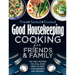 HarperCollins Publishers Good Housekeeping Cooking For Friends And Family : The Only Recipes You Will Ever Need To Feed Your Nearest And Dearest HarperCollins Publishers Good Housekeeping Cooking For Friends And Family : The Only Recipes You Will Ever Need To Feed Your Nearest And Dearest