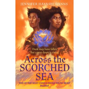 HarperCollins Publishers Across The Scorched Sea HarperCollins Publishers Across The Scorched Sea