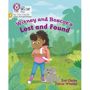 HarperCollins Publishers Witney And Boscoe'S Lost And Found : Phase 5 Set 4 HarperCollins Publishers Witney And Boscoe'S Lost And Found : Phase 5 Set 4