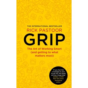 HarperCollins Publishers Grip : The Art Of Working (And Getting To What Matters Most) HarperCollins Publishers Grip : The Art Of Working (And Getting To What Matters Most)