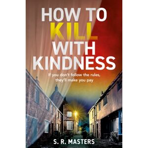 HarperCollins Publishers How To Kill With Kindness HarperCollins Publishers How To Kill With Kindness