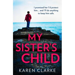 HarperCollins Publishers My Sister’s Child HarperCollins Publishers My Sister’s Child
