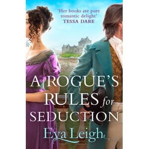 HarperCollins Publishers A Rogue’s Rules For Seduction HarperCollins Publishers A Rogue’s Rules For Seduction