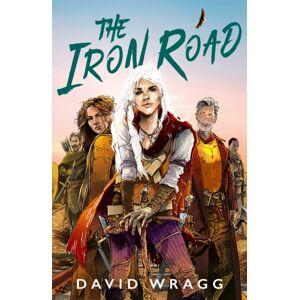 HarperCollins Publishers The Iron Road HarperCollins Publishers The Iron Road