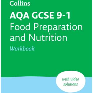 HarperCollins Publishers Aqa Gcse 9-1 Food Preparation & Nutrition Workbook : Ideal For The 2026 And 2027 Exams HarperCollins Publishers Aqa Gcse 9-1 Food Preparation & Nutrition Workbook : Ideal For The 2026 And 2027 Exams