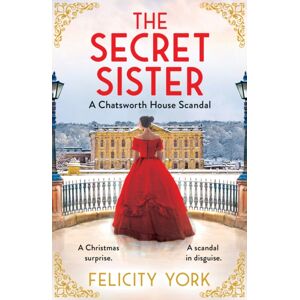HarperCollins Publishers The Secret Sister : A Chatsworth House Scandal HarperCollins Publishers The Secret Sister : A Chatsworth House Scandal