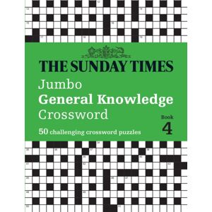 HarperCollins Publishers The Sunday Times Jumbo General Knowledge Crossword Book 4 : 50 General Knowledge Crosswords HarperCollins Publishers The Sunday Times Jumbo General Knowledge Crossword Book 4 : 50 General Knowledge Crosswords