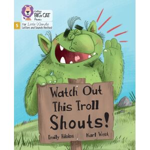 HarperCollins Publishers Watch Out This Troll Shouts! : Phase 5 Set 5 Stretch And Challenge HarperCollins Publishers Watch Out This Troll Shouts! : Phase 5 Set 5 Stretch And Challenge