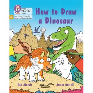 HarperCollins Publishers How To Draw A Dinosaur : Phase 5 Set 4 Stretch And Challenge HarperCollins Publishers How To Draw A Dinosaur : Phase 5 Set 4 Stretch And Challenge