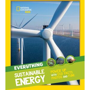 HarperCollins Publishers Everything: Sustainable Energy : Power Up With Eco Facts Photos And Fun! HarperCollins Publishers Everything: Sustainable Energy : Power Up With Eco Facts Photos And Fun!