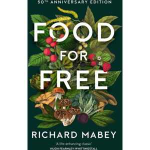 HarperCollins Publishers Food For Free : 50th Anniversary Edition HarperCollins Publishers Food For Free : 50th Anniversary Edition