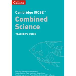 HarperCollins Publishers Cambridge Igcse™ Combined Science Teacher Guide HarperCollins Publishers Cambridge Igcse™ Combined Science Teacher Guide