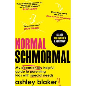 HarperCollins Publishers Normal Schmormal : My Occasionally Helpful Guide To Parenting Kids With Special Needs HarperCollins Publishers Normal Schmormal : My Occasionally Helpful Guide To Parenting Kids With Special Needs