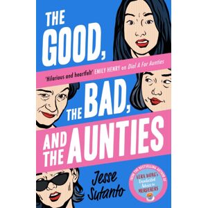 HarperCollins Publishers The Good, The Bad, And The Aunties HarperCollins Publishers The Good, The Bad, And The Aunties