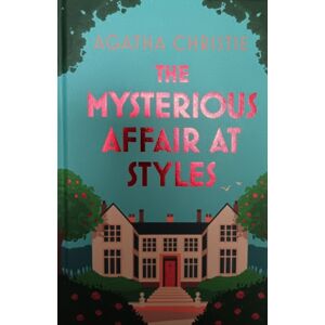 HarperCollins Publishers The Mysterious Affair At Styles HarperCollins Publishers The Mysterious Affair At Styles