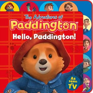 HarperCollins Publishers Hello, Paddington! (Tabbed Board) HarperCollins Publishers Hello, Paddington! (Tabbed Board)