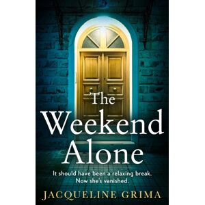 HarperCollins Publishers The Weekend Alone HarperCollins Publishers The Weekend Alone