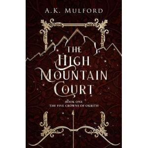 HarperCollins Publishers The High Mountain Court HarperCollins Publishers The High Mountain Court
