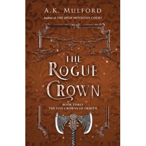 HarperCollins Publishers The Rogue Crown HarperCollins Publishers The Rogue Crown
