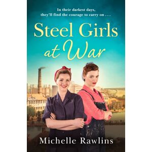 HarperCollins Publishers Steel Girls At War HarperCollins Publishers Steel Girls At War
