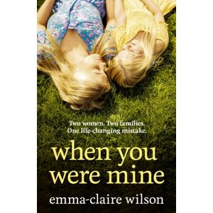 HarperCollins Publishers When You Were Mine HarperCollins Publishers When You Were Mine