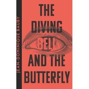 HarperCollins Publishers The Diving-Bell And The Butterfly HarperCollins Publishers The Diving-Bell And The Butterfly