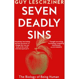 HarperCollins Publishers Seven Deadly Sins : The Biology Of Being Human HarperCollins Publishers Seven Deadly Sins : The Biology Of Being Human