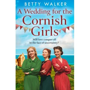 HarperCollins Publishers A Wedding For The Cornish Girls HarperCollins Publishers A Wedding For The Cornish Girls