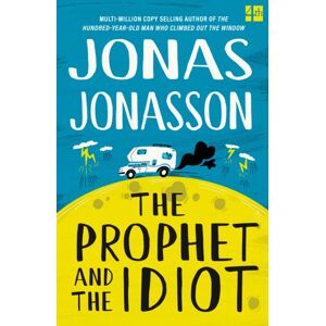HarperCollins Publishers The Prophet And The Idiot HarperCollins Publishers The Prophet And The Idiot