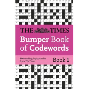 HarperCollins Publishers The Times Bumper Book Of Codewords Book 1 : 300 Compelling And Addictive Codewords HarperCollins Publishers The Times Bumper Book Of Codewords Book 1 : 300 Compelling And Addictive Codewords