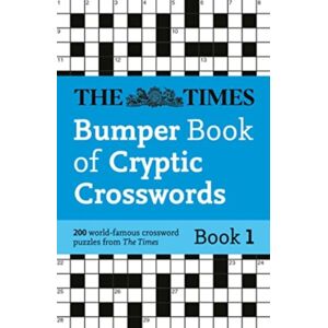HarperCollins Publishers The Times Bumper Book Of Cryptic Crosswords Book 1 : 200 World-Famous Crossword Puzzles HarperCollins Publishers The Times Bumper Book Of Cryptic Crosswords Book 1 : 200 World-Famous Crossword Puzzles