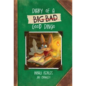 HarperCollins Publishers Diary Of A (Big Bad) Good Dingo : Fluency 4 HarperCollins Publishers Diary Of A (Big Bad) Good Dingo : Fluency 4