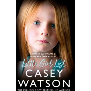 HarperCollins Publishers Little Girl Lost : Amelia Just Wants A Home She Feels Safe In… HarperCollins Publishers Little Girl Lost : Amelia Just Wants A Home She Feels Safe In…